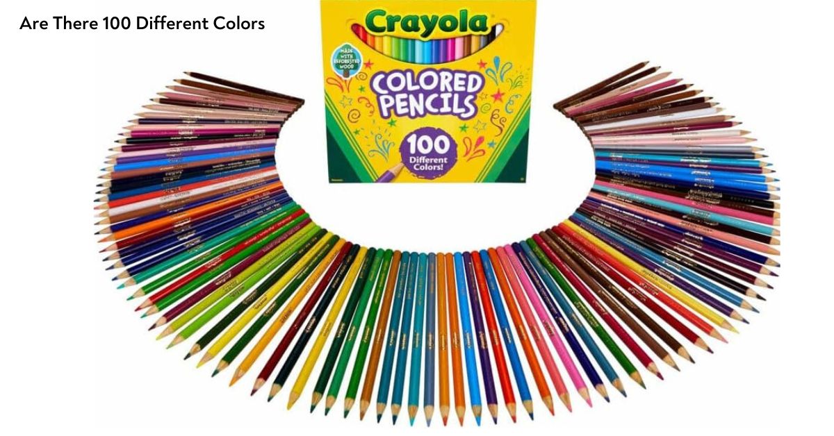 Are There 100 Different Colors